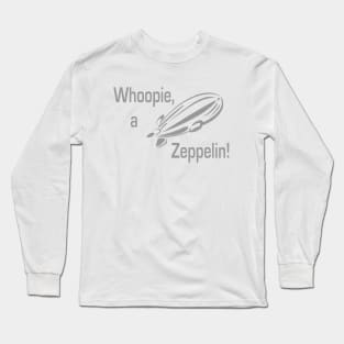 Whoopie a Zeppelin Long Sleeve T-Shirt